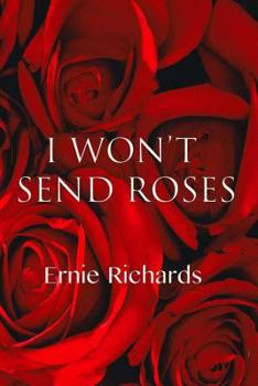 Paperback I won't send roses: Poems by Ernie Richards Book