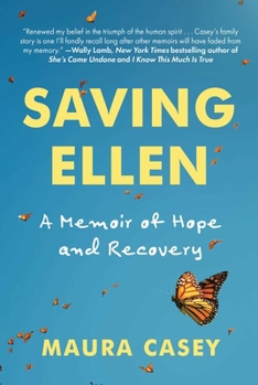 Hardcover Saving Ellen: A Memoir of Hope and Recovery Book