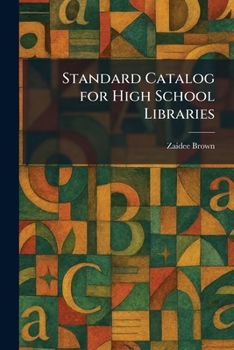 Standard Catalog for High School Libraries