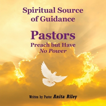 Paperback Spiritual Source of Guidance: Pastors Preach but Have No Power Book