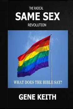 Paperback The Same Sex Revolution: What Does the Bible Say? Book