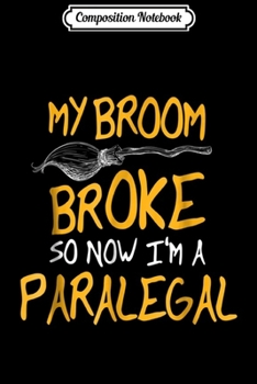 Composition Notebook: Paralegal Halloween  Journal/Notebook Blank Lined Ruled 6x9 100 Pages