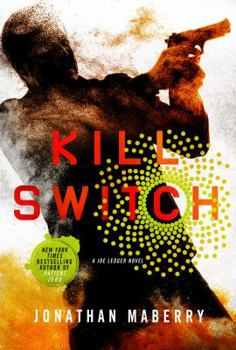 Kill Switch - Book #8 of the Joe Ledger