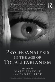 Paperback Psychoanalysis in the Age of Totalitarianism Book