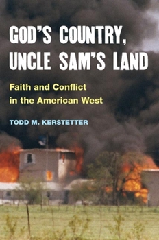 Hardcover God's Country, Uncle Sam's Land: Faith and Conflict in the American West Book