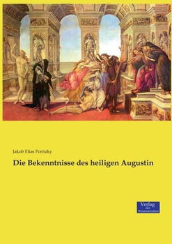 Paperback Die Bekenntnisse des heiligen Augustin [German] Book