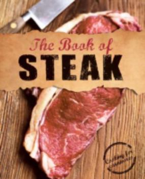 Hardcover The Book of Steak: Cooking for Carnivores Book