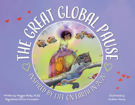 Paperback The Great Global Pause: Inspired by Life on Earth in 2020 Book