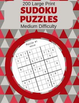Paperback 200 Large Print Sudoku Puzzles Medium Difficulty: Brain Game Entertainment Book [Large Print] Book