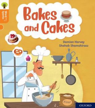 Paperback Oxford Reading Tree Word Sparks: Level 6: Bakes and Cakes Book