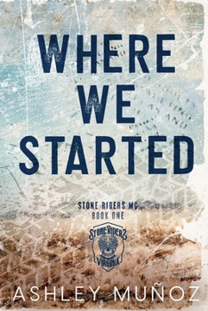 Paperback Where We Started: A Smalltown MC Romance Book