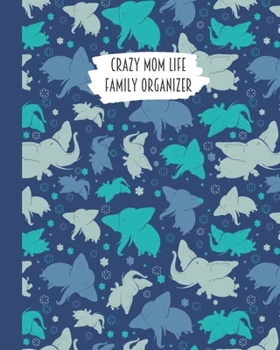 Crazy Mom Life Family Organizer: Royal Blue & White Flying Elephant Themed Detailed 3 Month Weekly Planner