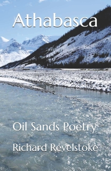 Paperback Athabasca: Oil Sands Poetry Book