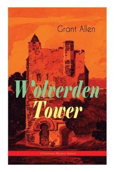 Paperback Wolverden Tower (Christmas Mystery Series): Supernatural & Occult Thriller (Gothic Classic) Book