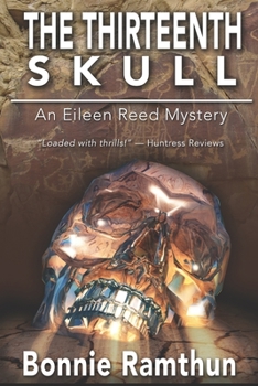 The Thirteenth Skull - Book #3 of the Eileen Reed