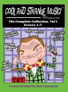 Hardcover Cool and Strange Music! Magazine - The Complete Collection, Vol. 1, Issues 1-7 (hardback) Book