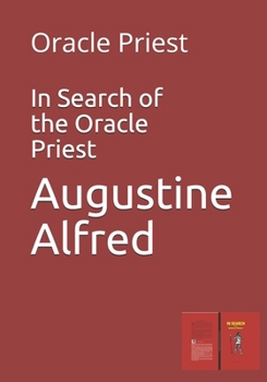 Paperback In Search of the Oracle Priest: Oracle Priest Book