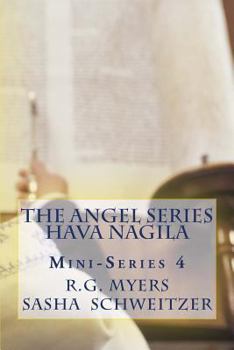 Paperback The Angel Series: Hava Nagila Mini-Series 4 Book