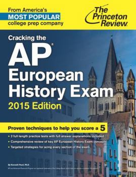 Paperback Cracking the AP European History Exam, 2015 Edition (College Test Preparation) Book