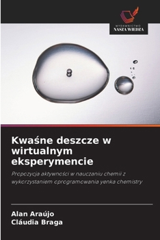 Paperback Kwaśne deszcze w wirtualnym eksperymencie [Polish] Book