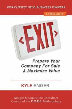 Paperback Exit: Prepare Your Company For Sale And Maximize Value Book