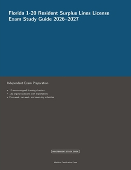 Paperback Florida 1-20 Resident Surplus Lines License Exam Study Guide 2026-2027 (Meridian Certification Press Study Guides) Book