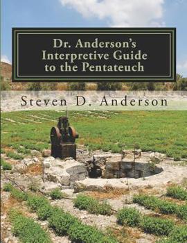 Paperback Dr. Anderson's Interpretive Guide to the Pentateuch: Genesis-Deuteronomy Book