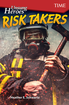 Paperback Unsung Heroes: Risk Takers Book
