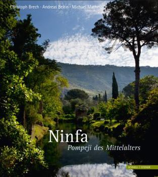 Hardcover Ninfa: The Most Romantic Garden in the World Book