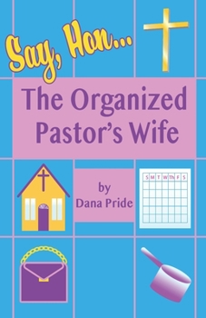 Paperback Say, Hon...: The Organized Pastor's Wife Book
