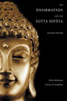 Paperback The Dhammapada and the Sutta Nipata: Second Edition Book