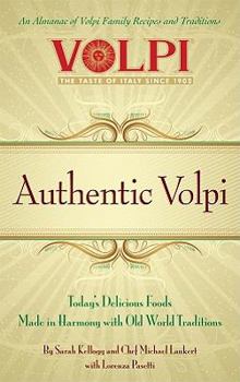 Paperback Authentic Volpi: An Almanac of Volpi Family Recipes and Traditions Book