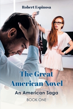 Paperback The Great American Novel: An American Saga Book One Book