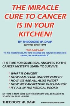 Paperback The Miracle Cure to Cancer Is in Your Kitchen! Book