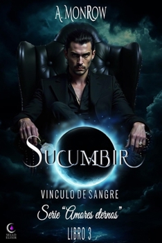 Paperback Sucumbir: Vínculo de sangre [Spanish] Book