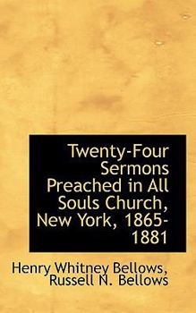 Paperback Twenty-Four Sermons Preached in All Souls Church, New York, 1865-1881 Book