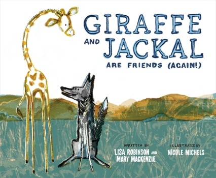 Hardcover Giraffe and Jackal Are Friends (Again!) Book