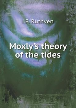 Paperback Moxly's theory of the tides Book
