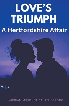Paperback Love's Triumph: A Hertfordshire Affair Book