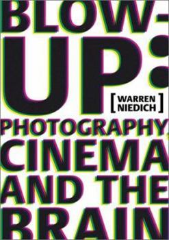 Hardcover Warren Neidich: Blow-Up: Photography, Cinema and the Brain Book