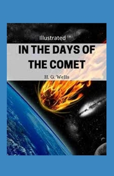 In the Days of the Comet Illustrated
