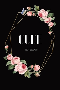 GUDE Notizbuch : 120 Seiten I 6 X 9 Format DIN A5 I Tagebuch Journal I Liniert