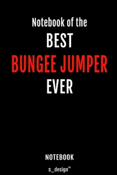 Notebook for Bungee Jumpers / Bungee Jumper: awesome handy Note Book [120 blank lined ruled pages]