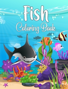 Paperback Fish Coloring Book: Shark, Octopus, Dolphin, Whale Fish Colorings Book for Adults and Kids - 50 Unique Pictures Illustration Coloring Acti Book