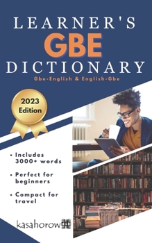 Paperback Gbe Learner's Dictionary: Gbe-English, English-Gbe Book
