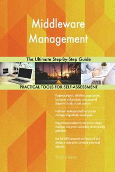 Paperback Middleware Management The Ultimate Step-By-Step Guide Book