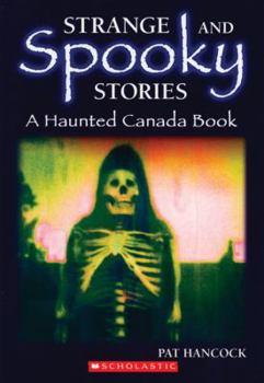 Paperback Strange and Spooky Stories: A Haunted Canada Book
