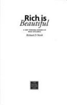 Hardcover Rich Is Beautiful: A Very Personal Defence of Mass Affluence Book