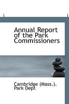Annual Report of the Park Commissioners