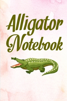 Paperback Alligator notebook: Blank Lined notebook For Alligator lovers Book